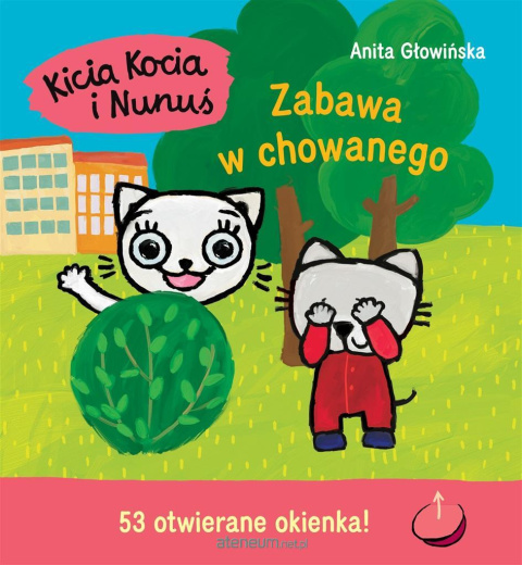Kicia Kocia i Nunuś. Zabawa w chowanego - otwierane okienka