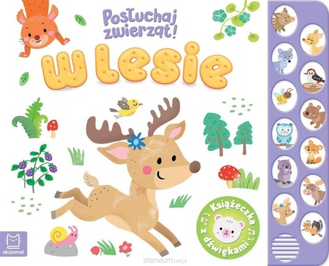 Posłuchaj zwierząt! W lesie