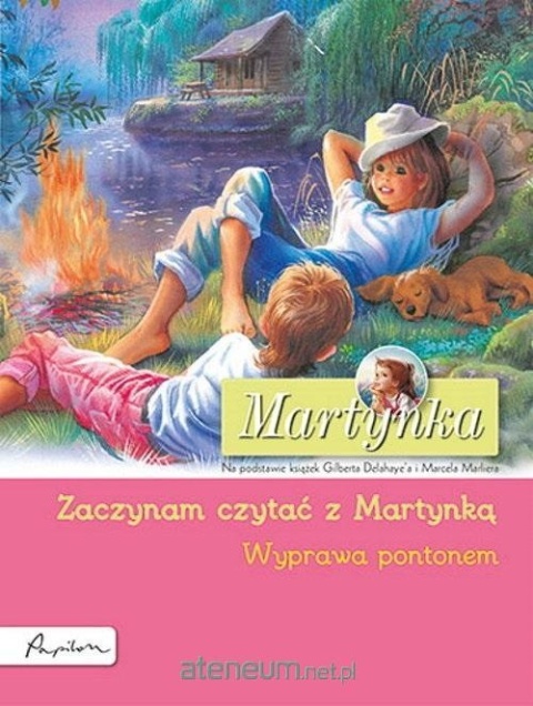 Martynka - Zaczynam czytać z Martynką. Wyprawa pontonem
