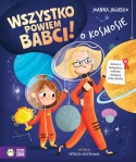 Wszystko powiem babci! O kosmosie