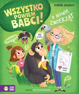 Wszystko powiem babci! O mowie zwierząt